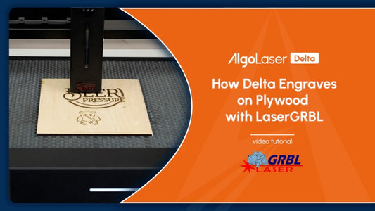 How Delta Engraves on Plywood with LaserGRBL