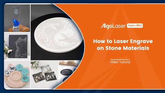 How to Laser Engrave on Stone Using the Alpha MK2