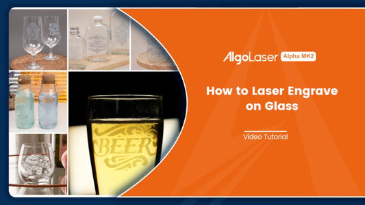 Cómo grabar láser vidrio con grabador láser alfa mk2