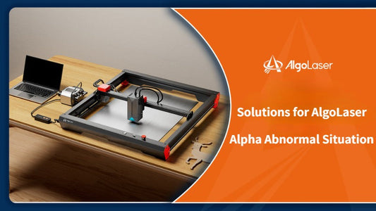 Solutions for AlgoLaser Alpha Abnormal Situation